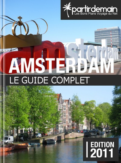 Le voici, notre guide d'Amsterdam